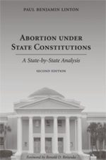 Abortion under State Constitutions, Second Edition