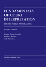 Fundamentals of Court Interpretation, Second Edition