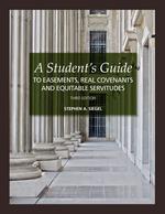 A Student's Guide to Easements, Real Covenants, and Equitable Servitudes, Third Edition