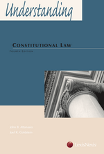 Understanding Constitutional Law, Fourth Edition
