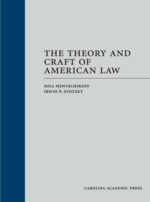 The Theory and Craft of American Law