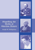 Dispelling the Myths of Abortion History jacket
