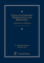 Legal Counseling, Negotiating, and Mediating, Second Edition