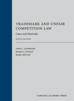 Trademark and Unfair Competition Law, Sixth Edition