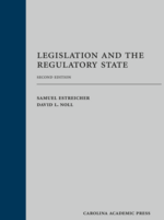 Legislation and the Regulatory State, Second Edition