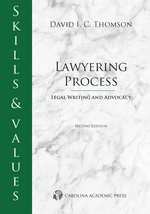 Skills & Values: Lawyering Process, Second Edition
