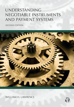 Understanding Negotiable Instruments and Payment Systems, Second Edition