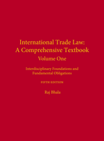 International Trade Law: A Comprehensive Textbook, Volume 1, Fifth Edition