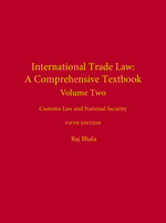 International Trade Law: A Comprehensive Textbook, Volume 2, Fifth Edition