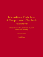 International Trade Law: A Comprehensive Textbook, Volume 4, Fifth Edition