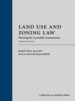 Land Use and Zoning Law, Second Edition
