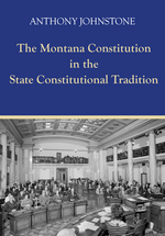 The Montana Constitution in the State Constitutional Tradition jacket