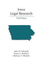 Iowa Legal Research, Third Edition