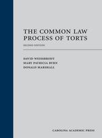 The Common Law Process of Torts (Paperback), Second Edition