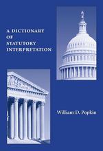 A Dictionary of Statutory Interpretation jacket