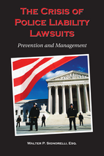 The Crisis of Police Liability Lawsuits