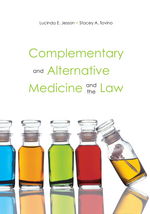 Complementary and Alternative Medicine and the Law jacket