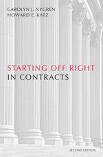 Starting Off Right in Contracts, Second Edition