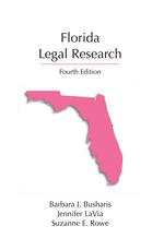 Florida Legal Research, Fourth Edition