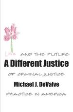 A Different Justice