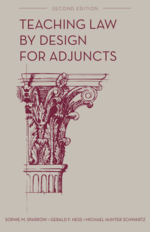 Teaching Law by Design for Adjuncts, Second Edition