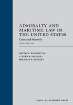 Admiralty and Maritime Law in the United States, Third Edition