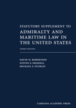 Statutory Supplement to Admiralty and Maritime Law in the United States, Third Edition