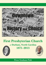 Downtown by History and Choice