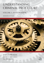 Understanding Criminal Procedure, Volume One: Investigation, Seventh Edition