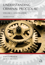 Understanding Criminal Procedure, Volume Two: Adjudication, Fourth Edition