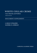 White Collar Crime Document Supplement, Third Edition